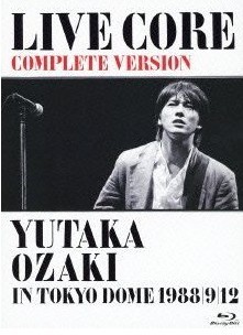 [Blu-ray] LIVE CORE 完全版 ~ YUTAKA OZAKI IN TOKYO DOME 1988・9・12