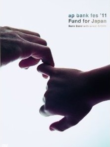 ap bank fes ’11 Fund for Japan