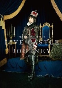 [DVD] NANA MIZUKI LIVE CASTLE×JOURNEY-KING-