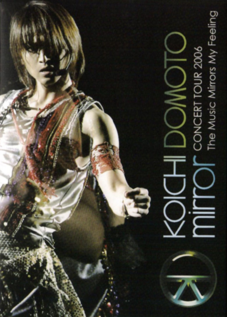 KOICHI DOMOTO CONCERT TOUR 2006 mirror